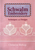 Schwalm Embroidery: Techniques and Designs 1863512209 Book Cover