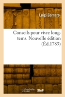Conseils pour vivre long-tems. Nouvelle édition 2329808763 Book Cover