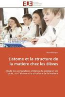 L'Atome Et La Structure de La Matia]re Chez Les A(c)La]ves 3841782345 Book Cover