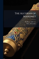 The Alcoran of Mahomet B0FJRHC6F7 Book Cover