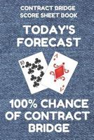 Contract Bridge Score Sheet Book: Scorebook of 100 Score Sheet Pages For Contract Bridge Card Games, 6 By 9 Inches, Funny Forecast Denim Cover 179805552X Book Cover