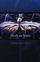 flesh to bone 1879960885 Book Cover