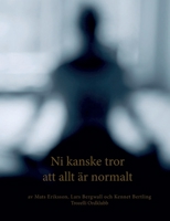 Ni kanske tror att allt är normalt 9180971334 Book Cover
