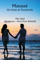 Manassé Un roman de Transylvanie (French Edition) 9359250341 Book Cover