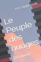 Le Peuple des nuages: Découvrir (French Edition) 2970184117 Book Cover