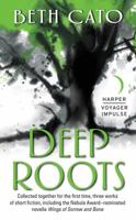 Deep Roots 0062561561 Book Cover