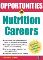 Opportunities in Nutrition Careers (V G M Career Horizons Series) 0071438467 Book Cover