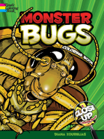 Monster Bugs: A Close-Up Coloring Book 0486476731 Book Cover