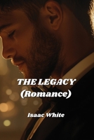 THE LEGACY (Romance) B0DQRG1KJK Book Cover