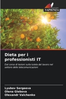 Dieta per i professionisti IT: Dal corso di lezioni sulla tutela del lavoro nel settore delle telecomunicazioni (Italian Edition) 6204844407 Book Cover