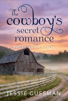 The Cowboy's Secret Romance B08C8Z5XDC Book Cover