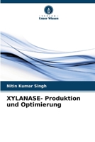 XYLANASE- Produktion und Optimierung (German Edition) 6207712919 Book Cover