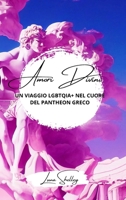 Amori divini: un viaggio LGBTQIA+ nel cuore del Pantheon greco B0CS61S274 Book Cover