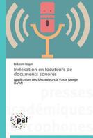 Indexation En Locuteurs de Documents Sonores 3841620604 Book Cover