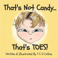That's Not Candy... That's Toes! B0BTG9RGJT Book Cover