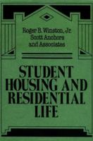 Student Housing and Residential Life: A Handbook for Professionals Committed to Student Development Goals (Jossey Bass Higher and Adult Education Series) 1555425070 Book Cover