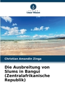Die Ausbreitung von Slums in Bangui (Zentralafrikanische Republik) (German Edition) 6207134249 Book Cover