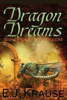 Dragon Dreams 1537423983 Book Cover
