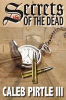 Secrets of the Dead 1937569586 Book Cover