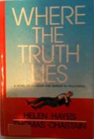 Where the Truth Lies 0688069339 Book Cover