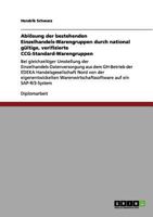 Abl�sung der bestehenden Einzelhandels-Warengruppen durch national g�ltige, verifizierte CCG-Standard-Warengruppen 3656008426 Book Cover