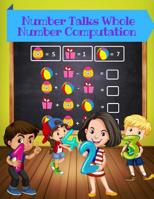 Number Talks Whole Number Computation: Meet the Math Facts Letter Tracing Book for Preschoolers Learn to Write Plus & Subtraction Workbook for Kids. 1072988038 Book Cover