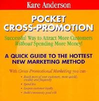 Pocket Cross-Promotional Marketing: Successful Ways to Attract Customers Without Spending... 1571010661 Book Cover