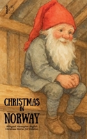 Christmas in Norway: Bilingual Norwegian-English Christmas Stories for Children B0FMJ3S75C Book Cover