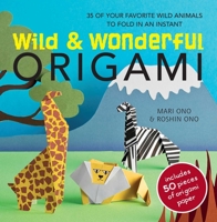 Wild  Wonderful Origami: 35 of your favourite wild animals to fold in an instant 1907563563 Book Cover