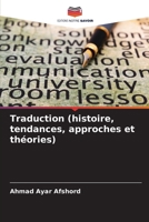 Traduction (histoire, tendances, approches et théories) (French Edition) 6209288030 Book Cover