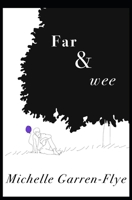 Far and wee B0B34YCCGS Book Cover