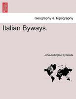 Italian Byways 1240929889 Book Cover
