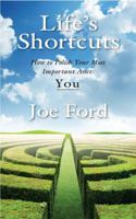 Life's Shortcuts 1935953397 Book Cover