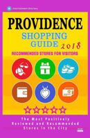 Providence Shopping Guide 2018: Best Rated Stores in Providence, Rhode Island - Stores Recommended for Visitors, 1986842436 Book Cover