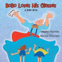 Bobo Loses His Glasses: A Bobo Book 1728316030 Book Cover