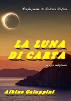 La Luna di Carta: Guida completa alla scoperta del satellite terrestre 6188206405 Book Cover