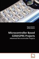Microcontroller Based GSM/Gprs Projects 3639249100 Book Cover