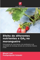 Efeito de diferentes nutrientes e GA3 no morangueiro (Portuguese Edition) 6630318021 Book Cover