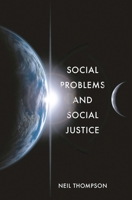 Social Problems and Social Justice 1137603615 Book Cover