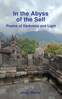 In the Abyss of the Self: Poems of Darkness and Light B0GT5FCQP2 Book Cover