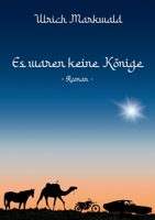 Es waren keine K?nige: 4 Frauen geben 8 3756800458 Book Cover