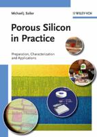 Porous Silicon in Practice: Preparation, Characterization and Applications 3527313788 Book Cover