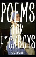 poems for f*ckboys: a poetry collection 1077062265 Book Cover