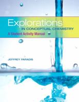 Explorations in Conceptual Chemistry: A Student Activity Manual 0805382895 Book Cover