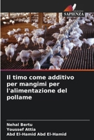 Il timo come additivo per mangimi per l'alimentazione del pollame 6207017994 Book Cover