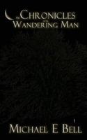The Chronicles of the Wandering Man 0992767571 Book Cover