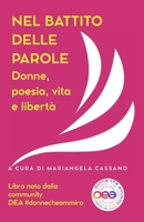 NEL BATTITO DELLE PAROLE: Donne, poesia, vita e libertà (Italian Edition) B0G5XRH81P Book Cover