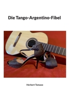 Die Tango-Argentino-Fibel (German Edition) 3819244778 Book Cover