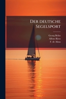Der deutsche Segelsport (German Edition) 1024560503 Book Cover
