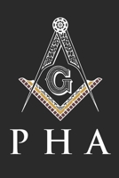 PHA Freemason Journal: 120 Pages 6" x 9" Portable Compact Size 1695696409 Book Cover